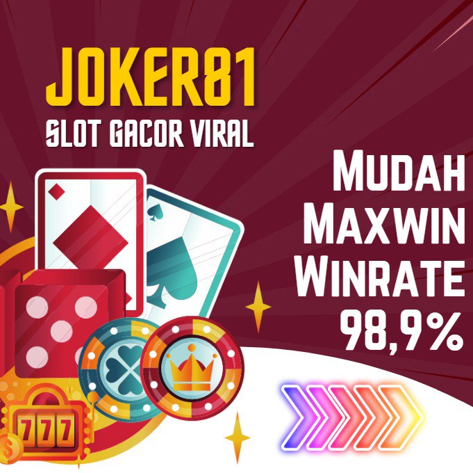 Joker81: Slot Gacor Viral Hari Ini 2024 & Mudah Maxwin Winrate 98,9%